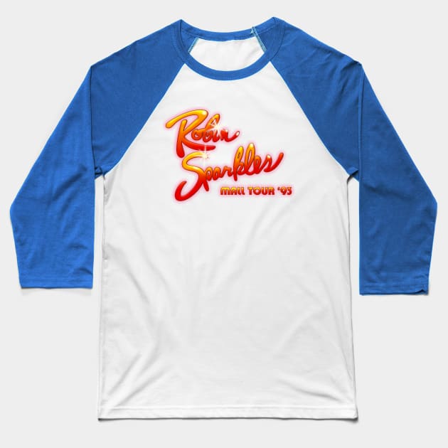 HIMYM - Robin Sparkles Mall Tour '93 Baseball T-Shirt by BadCatDesigns